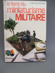 DV12332 LIVRE EDITIONS DE VECCHI MINIATURISME MILITAIRE LUCIO SAEZ ALCOCER - Imagen 1 de 13