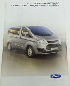 GENUINE FORD TOURNEO CUSTOM/TRANSIT CUSTOM QUICK REFERENCE GUIDE FOR 2012-2018 - Picture 1 of 3