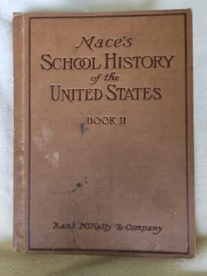 Mace's School History Of The United States Book II Rand McNally 1922 - Image 1 of 4