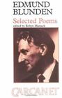 Edmund Blunden: Selected Poems by Blunden, Edmund