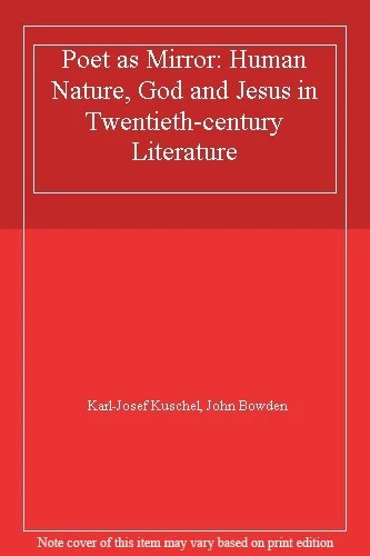 Poet as Mirror: Human Nature, God and Jesus in Twentieth-century - Image 1 of 1