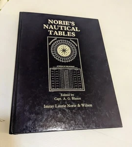 Norie's Nautical Tables Ed. Capt. A. G. Blance Hardcover Revised Edition 1991 - Picture 1 of 14