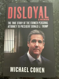 Disloyal The True Story of the Former Personal Attorney 2 President Donald Trump - Bild 1 von 5