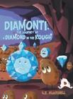 L R Blackwell Diamonti, The Journey of a Diamond in the Rough (Hardback)
