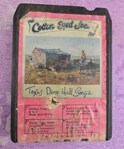 Cotton Eyed Joe Texas Dance Hall Songs 8 Track Tape Del Valle 1980 Vintage - Imagen 1 de 5