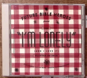 FUTURE BIBLE HEROS I LONELY (AND I LOVE IT) MERGE RECORDS CD 2856 - Picture 1 of 4