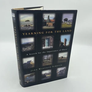 Yearning for the Land Search for the Importance of Place by John W. Simpson 1st - Picture 1 of 2