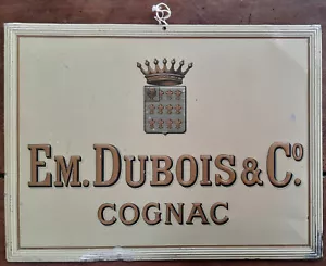 Ancienne Plaque tôle publicitaire COGNAC EM. DUBOIS & Co déco Bistrot 44x33cm - Imagen 1 de 2