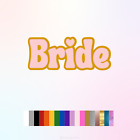 Bride Decal Vinyl Bridal Sticker Bachelorette Engaged Wedding Gift Bag Glass