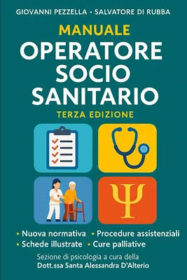 Il Manuale Dell'Operatore Socio Sanitario 3° Edizione Aggiornata 2025 - Immagine 1 di 4