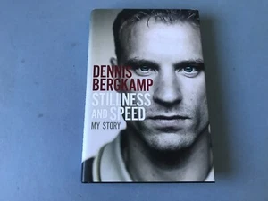 Dennis Bergkamp - Quietud y velocidad, mi historia - Autobiografía tapa dura 2013 - Imagen 1 de 6
