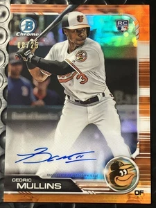 2019 Bowman Chrome CEDRIC MULLINS Orange Refractor Auto RC /25 Orioles  - Picture 1 of 6