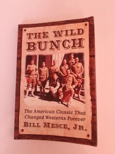 Wild Bunch The American Classic That Changed Westerns Forever 9781476677460 - Imagen 1 de 6