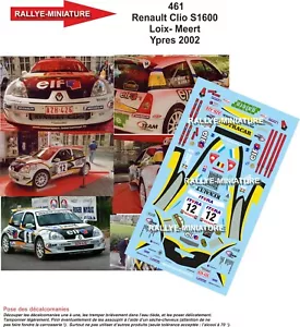 DECALS 1/18 REF 0461 RENAULT CLIO S1600 LOIX YPRES RALLY 2002 RALLYE - Imagen 1 de 1
