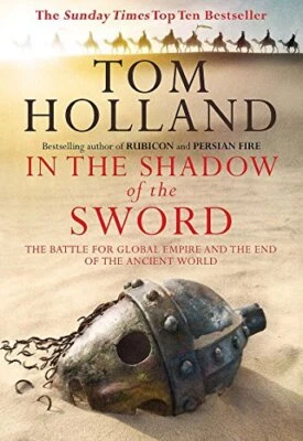 In The Shadow Of The Sword: The Battle for Global Emp... by Tom Holland Hardback - Image 1 of 2