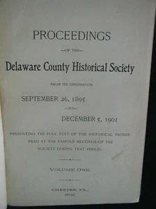 Actas de la Sociedad Histórica del Condado de Delaware (PA) 1895-1902, Vol.1, 1902 - Imagen 1 de 6