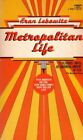 Metropolitan Life by Fran Lebowitz (1982-08-12)