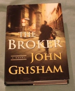 The Broker by John Grisham (2005, Hardcover) First Edition - Foto 1 di 1