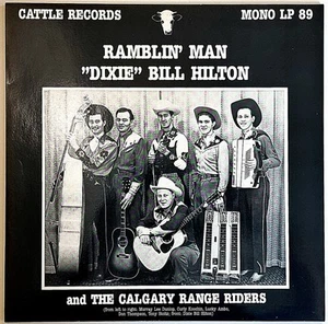 Bill "Dixie" Hilton LP Ramblin Man Cattle Records Mono LP 89 Country NEAR MINT - Bild 1 von 2