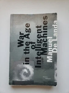 War in the Age of Intelligent Machines Manuel De Landa - Picture 1 of 5