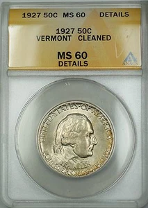 1927 Vermont Commemorative Silver Half 50c Coin ANACS MS-60 Details Cleaned - Picture 1 of 2