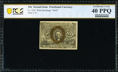 FR 1245 - 10c SECOND ISSUE w/ "18-63" - PLATE #61 - PCGS 40 PPQ - EX: TABACCO CN - Image 1 of 4