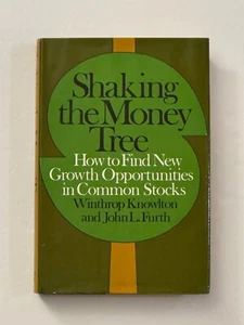 Shaking the Money Tree: Growth Opportunities in Common Stocks - Knowlton & Furth - Picture 1 of 9