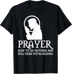 Neu limitiertes atheistisches Gebet nichts tun und denken helfen Anti-Religion T-Shirt - Bild 1 von 5