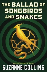 The Ballad of Songbirds and Snakes (a Hunger Games Novel) by Suzanne Collins (En - Picture 1 of 1