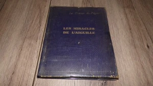 Les miracles de l'aiguille - Marie de Grand'Maison 1928 - Couture - Picture 1 of 12