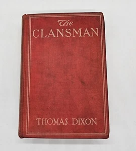 The Clansman by Thomas Dixon 1905 Hardcover Photo Stills from Birth of Nation - Imagen 1 de 24