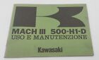 Kawasaki Libretto Uso E Manutenzione Italiano Mach III 500-H1-D 1972 N.99983007