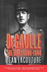De Gaulle : The Rebel, 1890-1944 by Jean Lacouture and Alan Sheridan (1993) PB