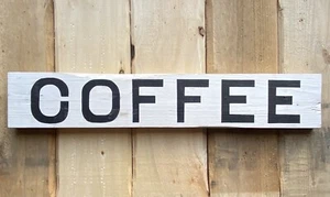 Reclaimed Timber Coffee Sign, Hand Painted Shabby Chic White Board, Rustic Decor - Picture 1 of 9