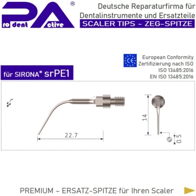 GEEIGNET FÜR DIE VERWENDUNG MIT SIRONA® SCALERN Scaler Tip - ZEG-Spitze srPE1 passend für SIRONA® - Scaling | Scaling ¹