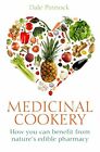 Medicinal Cookery: How You Can Benefit From Nature's  By Dale Pinnock 0716022699