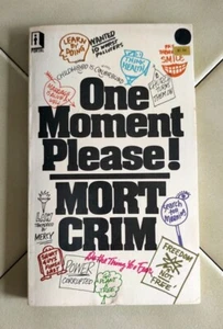 One Moment, Please! (Mort Crim) 1972 SIGNED Paperback Book - Imagen 1 de 6