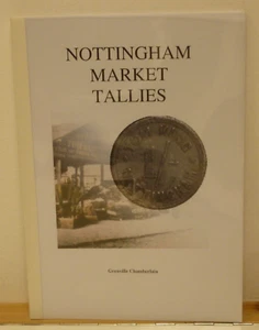 Nottingham Market Tallies by Grenville Chamberlain book on local Trade Tokens - Picture 1 of 8