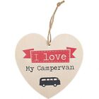 I love my Campervan. Wooden Heart Sign. 