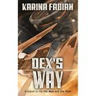 Dex's Way - Paperback / softback NEW Fabian, Karina 20/06/2020