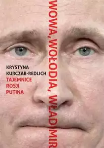 Wowa Wołodia Władimir Tajemnice Rosji Putina (Wolodia Wladimir) KURCZAB / W.A.B. - Zdjęcie 1 z 1
