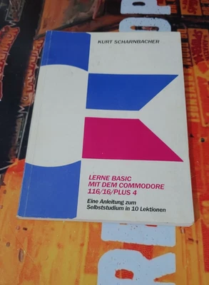 Kurt Scharnbacher Lerne Basic mit dem Commodore 116/16/Plus 4 (Buch 1985) 8-bit - Bild 1 von 2