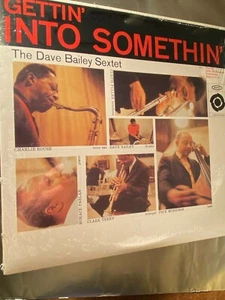 DAVE BAILEY - Gettin' Into Somethin' ~ EPIC 16011 [MINT SEALED REISSUE] - RARE - Bild 1 von 2