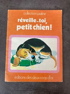 LIVRE COLLECTION PRALINE REVEILLE TOI PETIT CHIEN  Ed des deux coqs 1980  F21 - Imagen 1 de 1