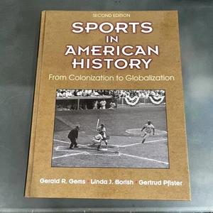 Sports in American History: From - Hardcover, by Gems Gerald R.; - Acceptable - Picture 1 of 9