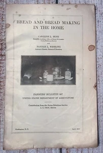 1917 Bread & Bread Making In The Home 807 US Department Of Agriculture Bulletin - Picture 1 of 2