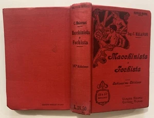 MANUALI HOEPLI MALAVASI MACCHINISTA FOCHISTA 1922 LOCOMOTIVE MACCHINE SCOPPIO - Picture 1 of 2