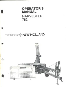 Sperry New Holland Harvester 782 Operator's Manual Equipment Guide - Picture 1 of 2