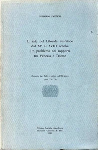Tommaso Fanfani - Das Salz an der österreichischen Küste: Venedig und Triest - Bild 1 von 1