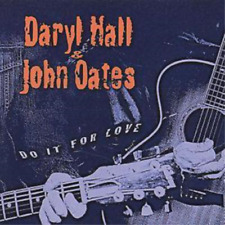 Daryl Hall and John Oates Do It for Love (CD) Album